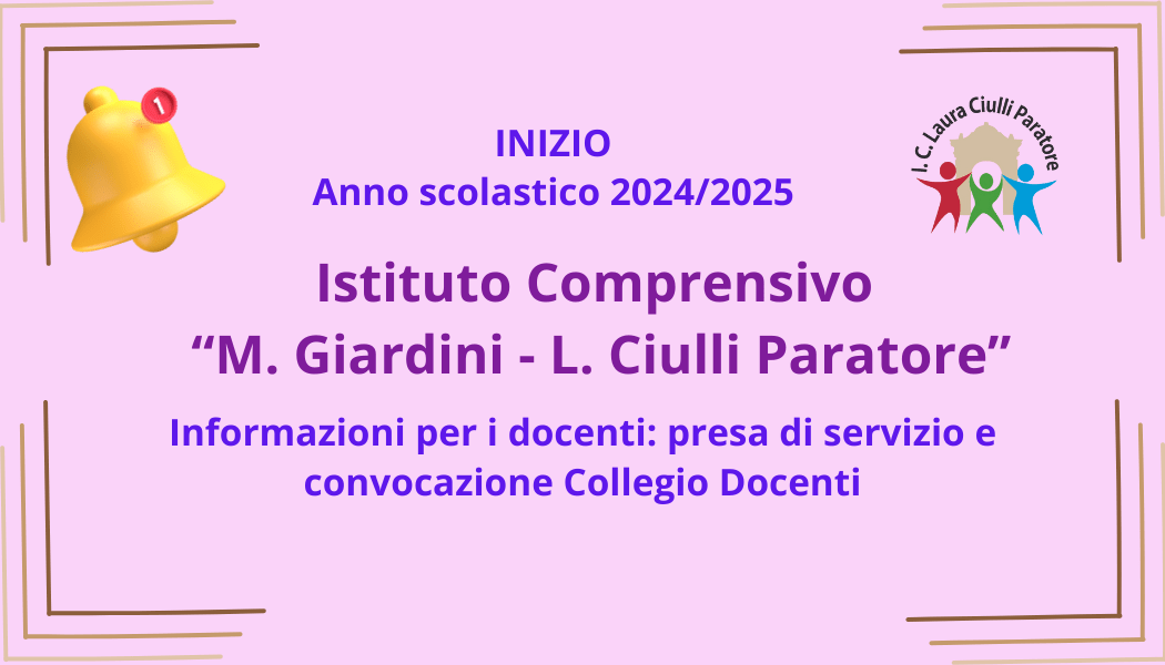 Anno Scolastico 2024/2025: Presa di servizio del Personale e convocazione Collegio Docenti